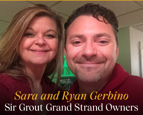 Sir Grout Grand Strand Owners Speak With Franchise Chatter 